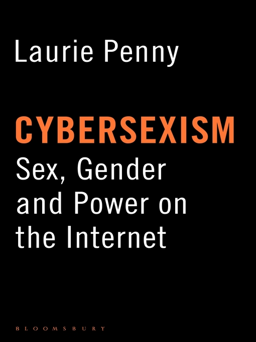 Title details for Cybersexism by Laurie Penny - Available